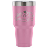 Never Stop Dreaming 30 oz Tumbler - Travel Cup, Coffee Mug